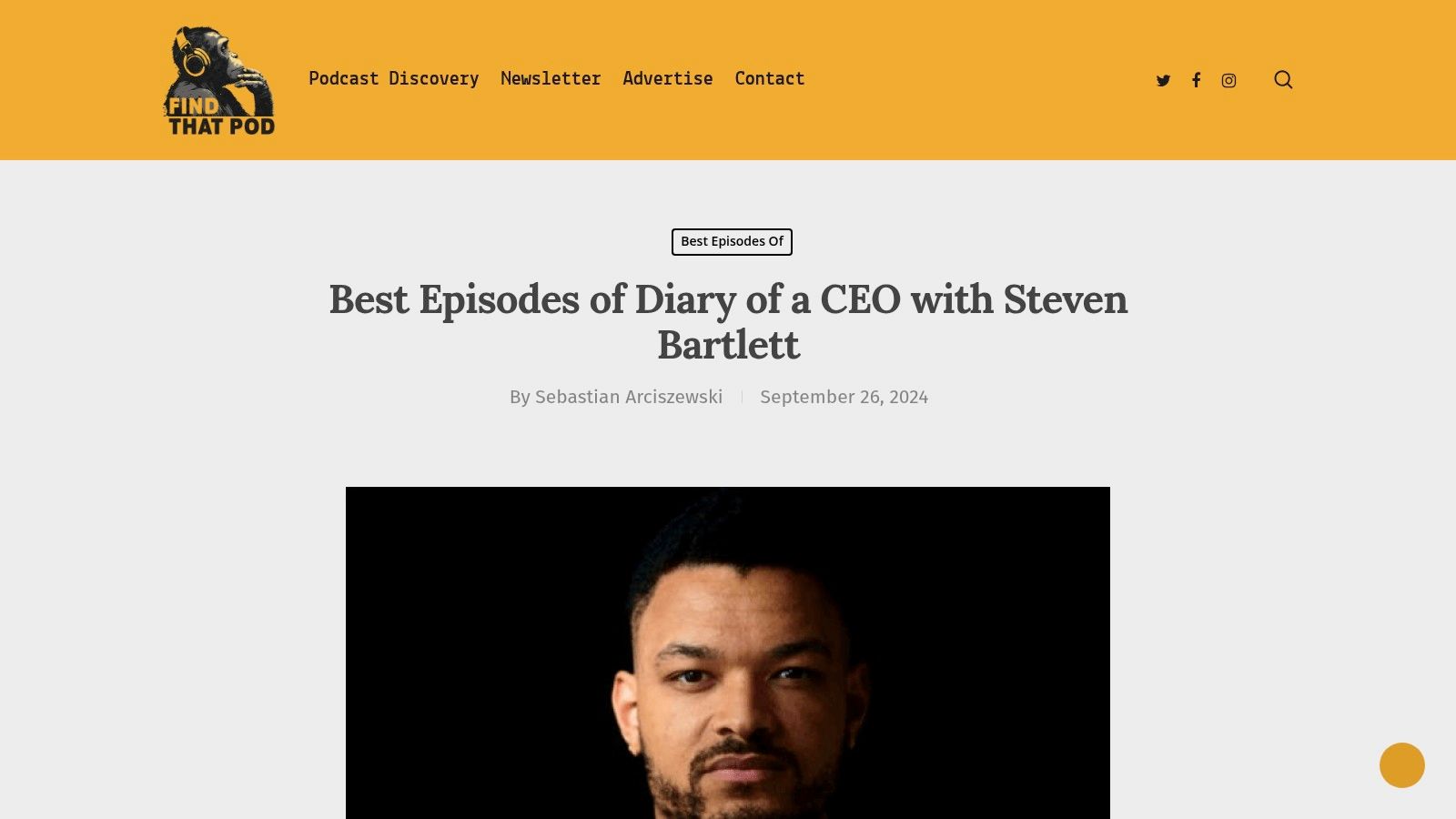 Find That Pod's article on the best Diary of a CEO episodes, organized by topic.